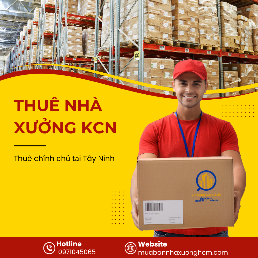 thuê nhà xưởng KCN Tây Ninh chính chủ