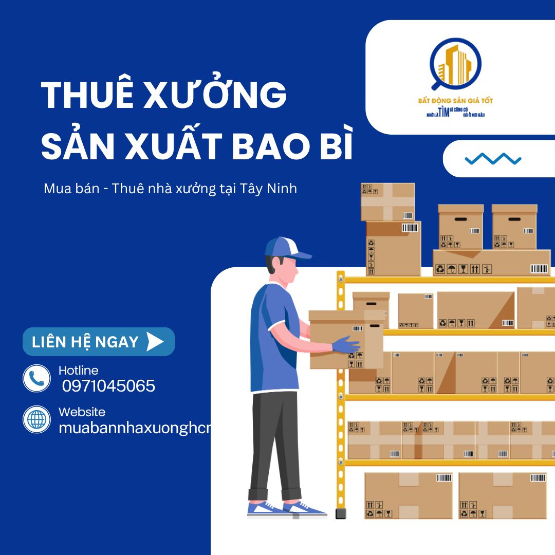 Thuê nhà xưởng sản xuất bao bì Tây Ninh